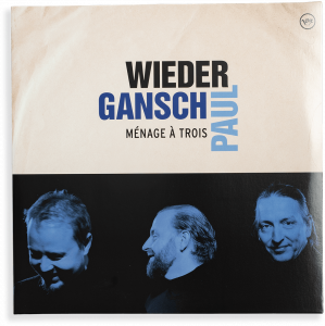 Wieder, Gansch & Paul – Ménage À Trois Vinyyli 2 LP, 2 x 180 g